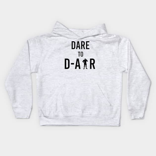 Dare to D-Air Kids Hoodie by Josbae